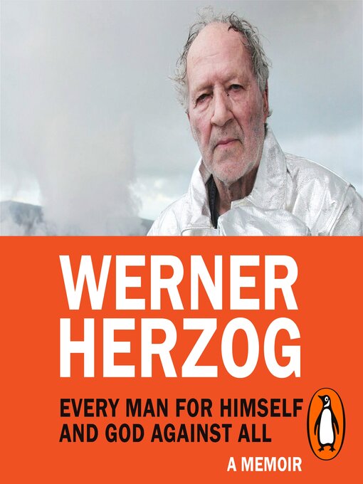 Title details for Every Man for Himself and God against All by Werner Herzog - Wait list